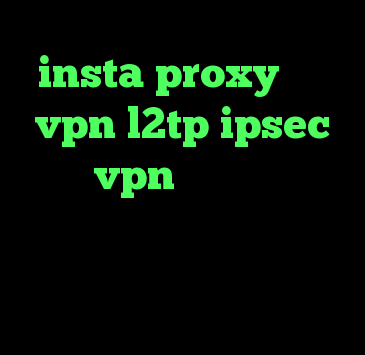 insta proxy خرید vpn l2tp ipsec خرید vpn برای کامپیوتر رفع محدودیت فیلترینگ انتی فیلتر اندرویدی
